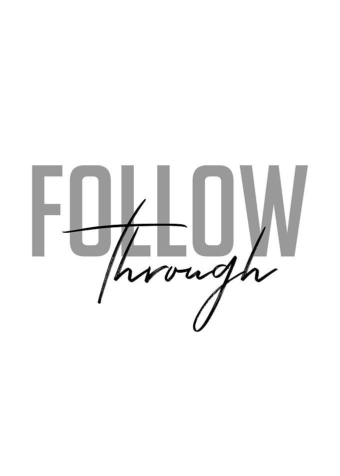 Follow Through Quote