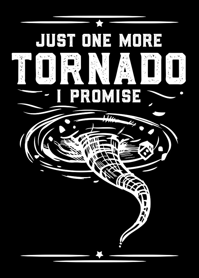 Just One More Tornado
