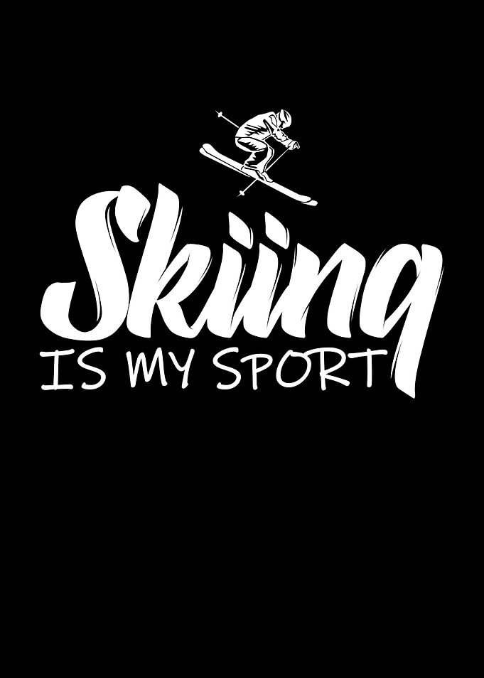 skiing is my sport