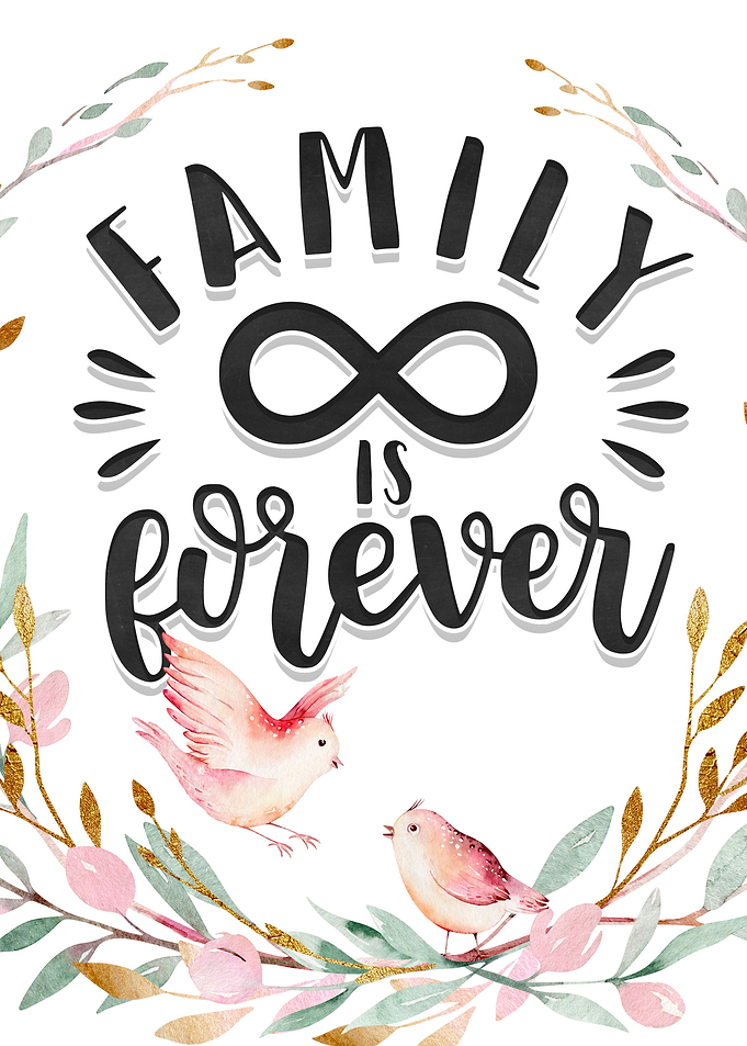 Family is forever