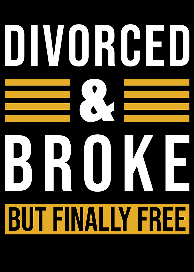 Divorced And Broke