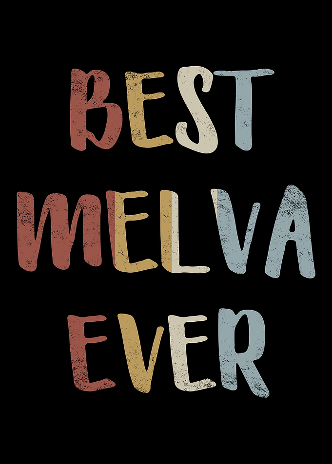 Best Melva Ever