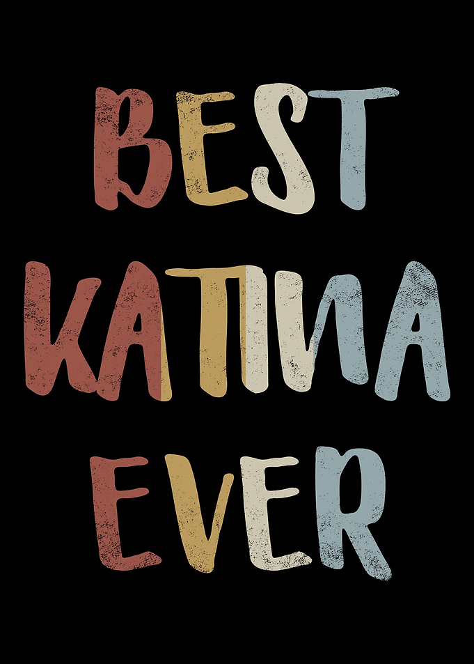Best Katina Ever