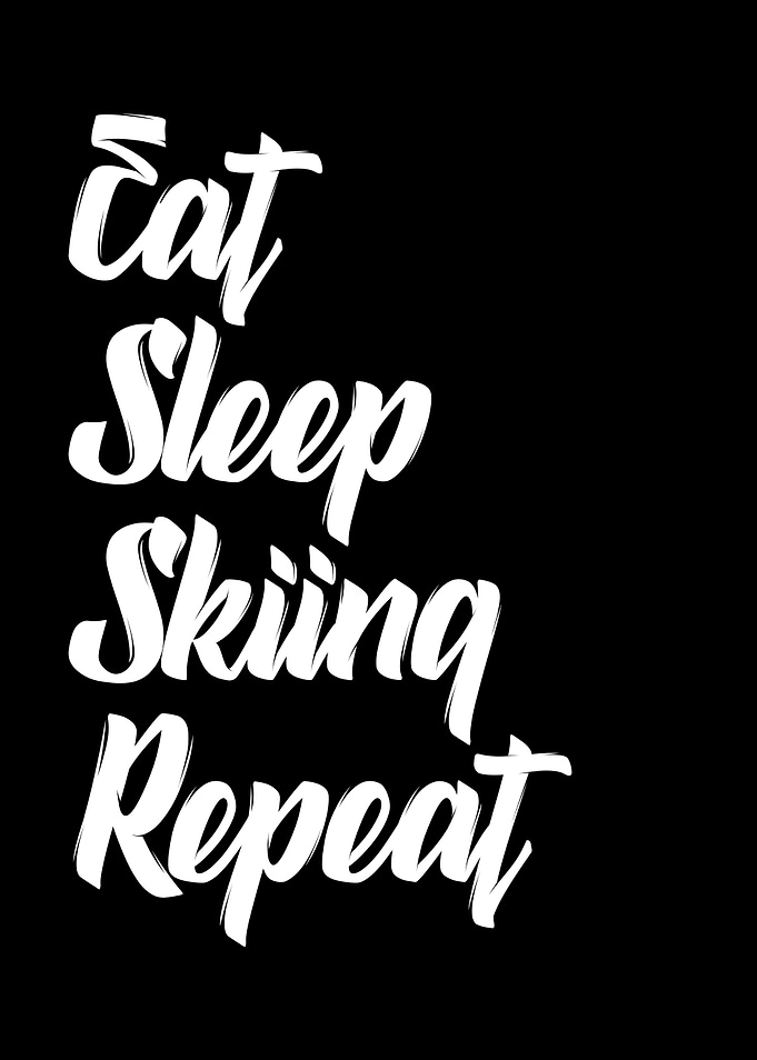 eat sleep skiing repeat