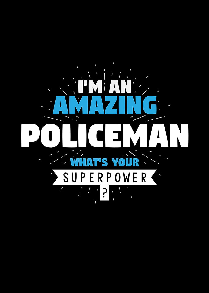 Im an Amazing Policeman