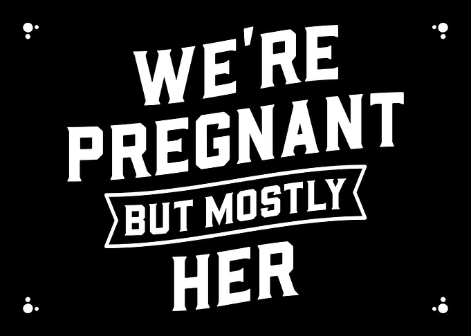 We Are Pregnant
