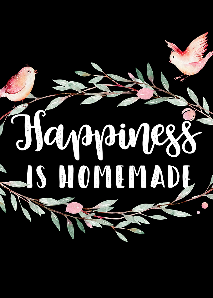 Happiness is homemade