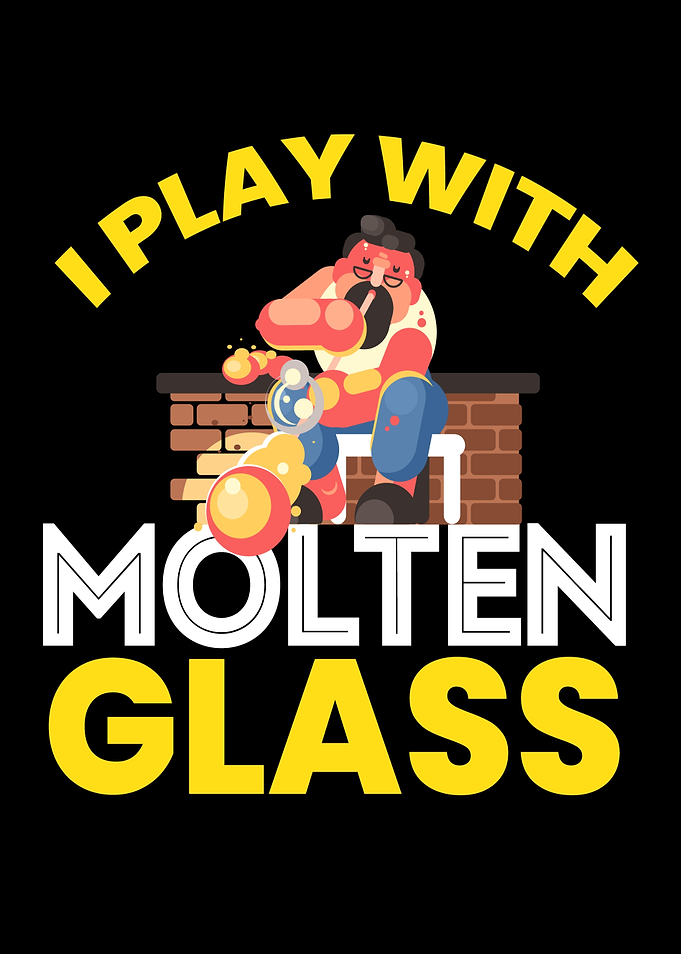 I Play With Molten Glass