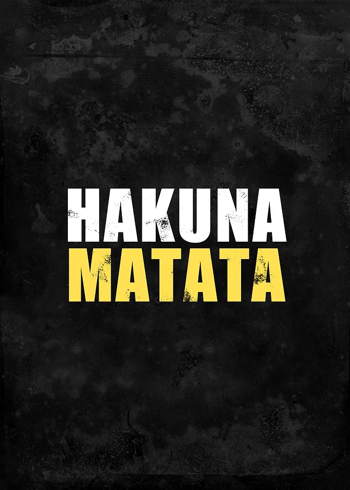 Hakuna Matata