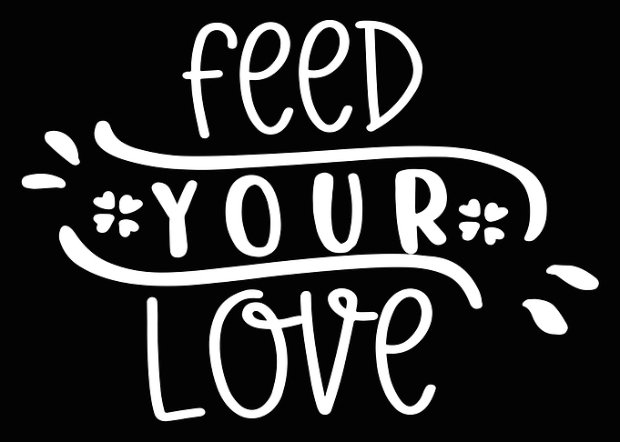 Feed Your Love