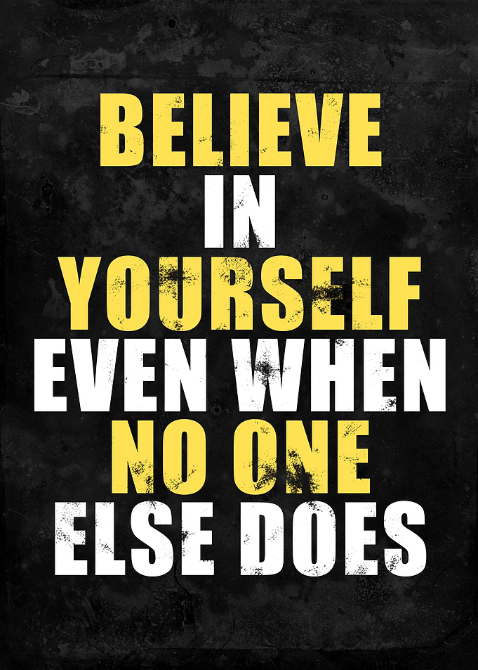 Believe in Yourself