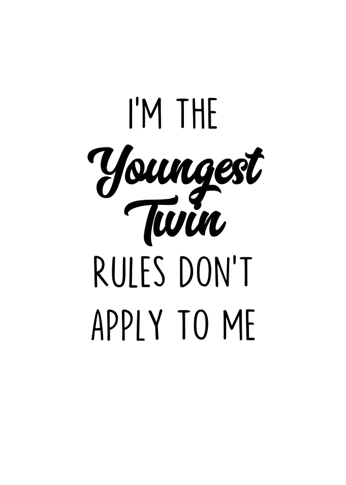 Im The Youngest Twin