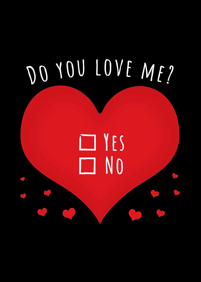 Do you love me