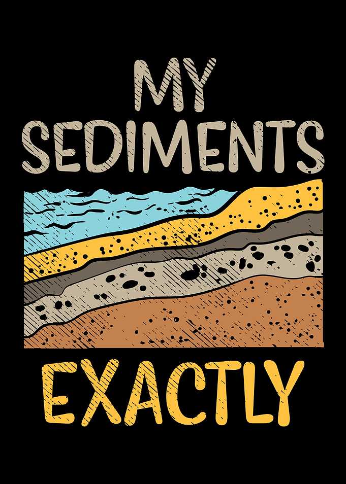 My Sediments Exactly