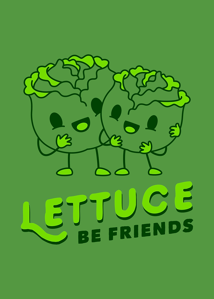 Lettuce Be Friends