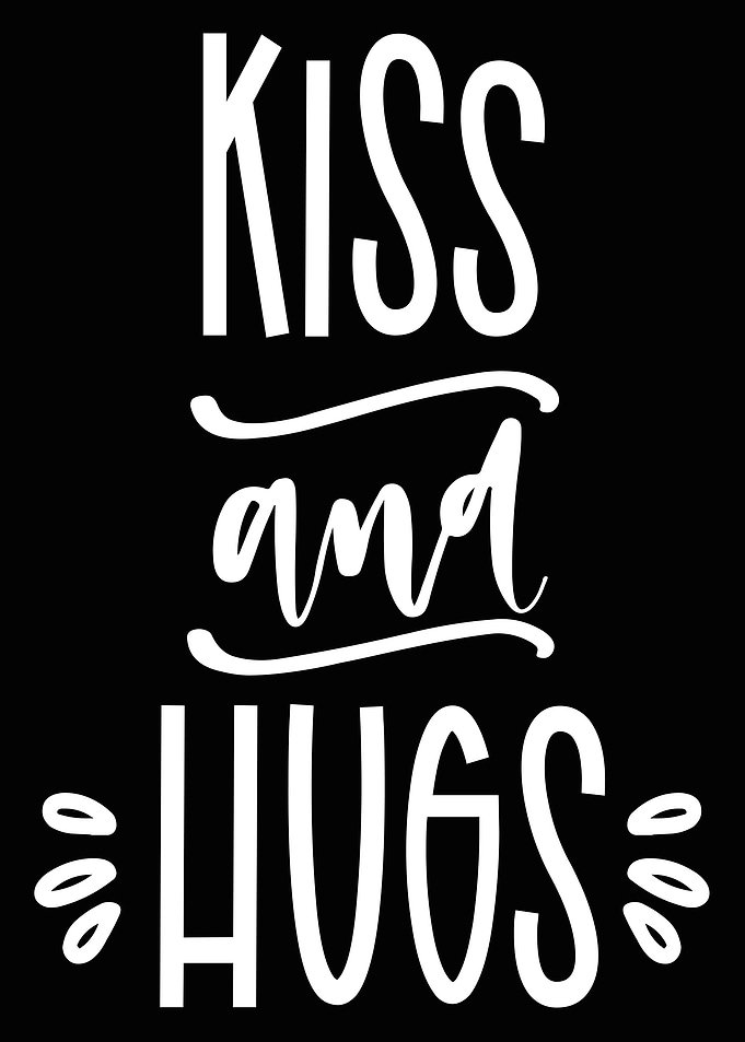 Kiss and Hugs