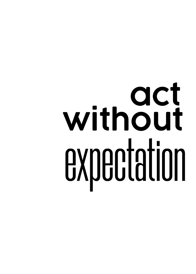 Act Without Expectation