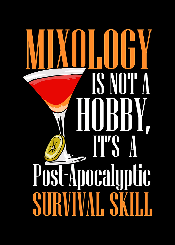 Mixology Is Not A Hobby