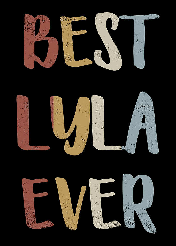 Best Lyla Ever