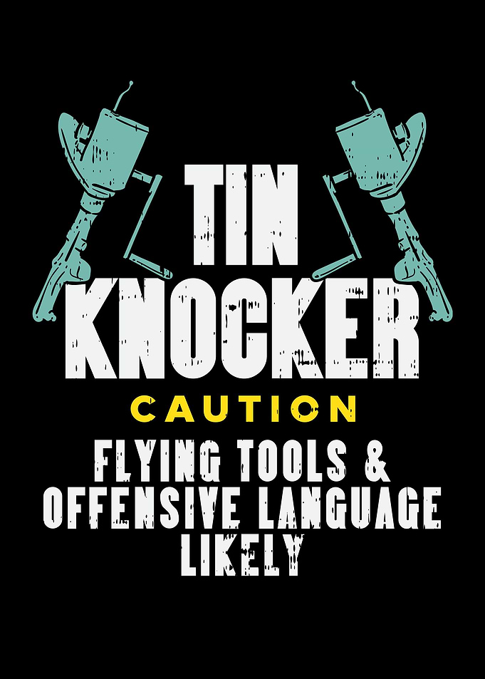 Tin Knocker Caution Flying