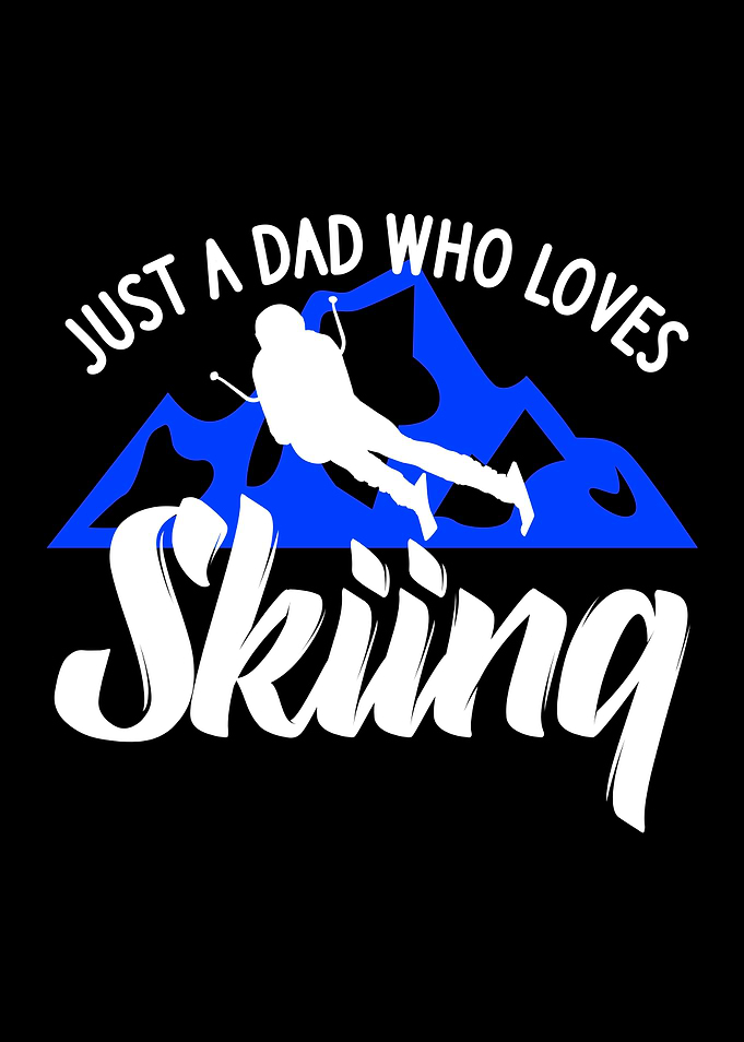 a dad who loves skiing