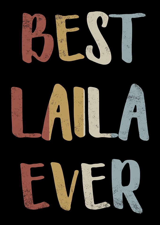 Best Laila Ever