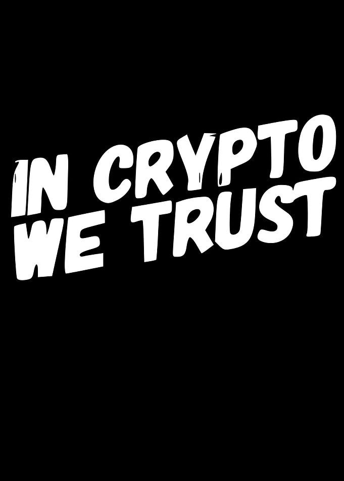 In Crypto We Trust