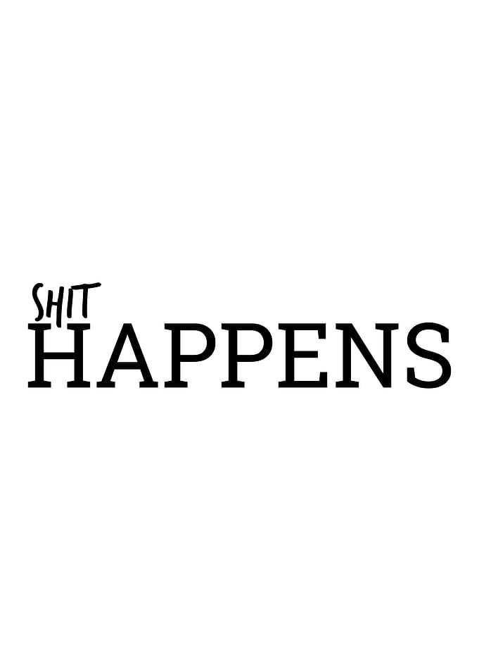 Shit Happens
