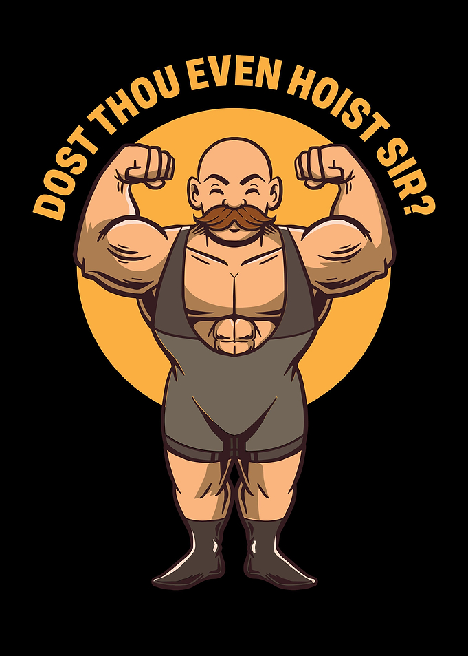 Dost Thou Even Hoist Sir