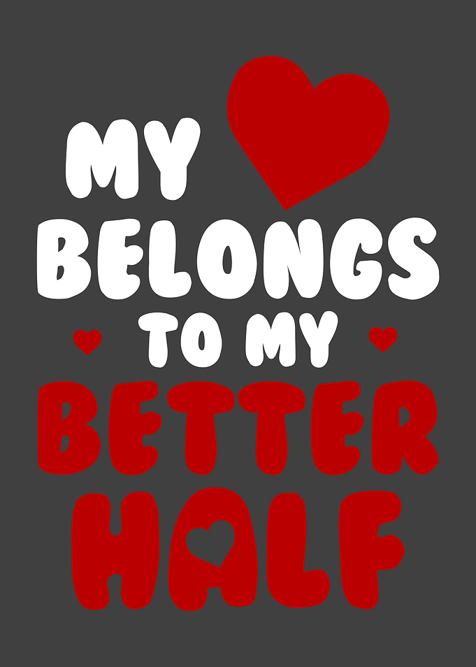My heart for my better