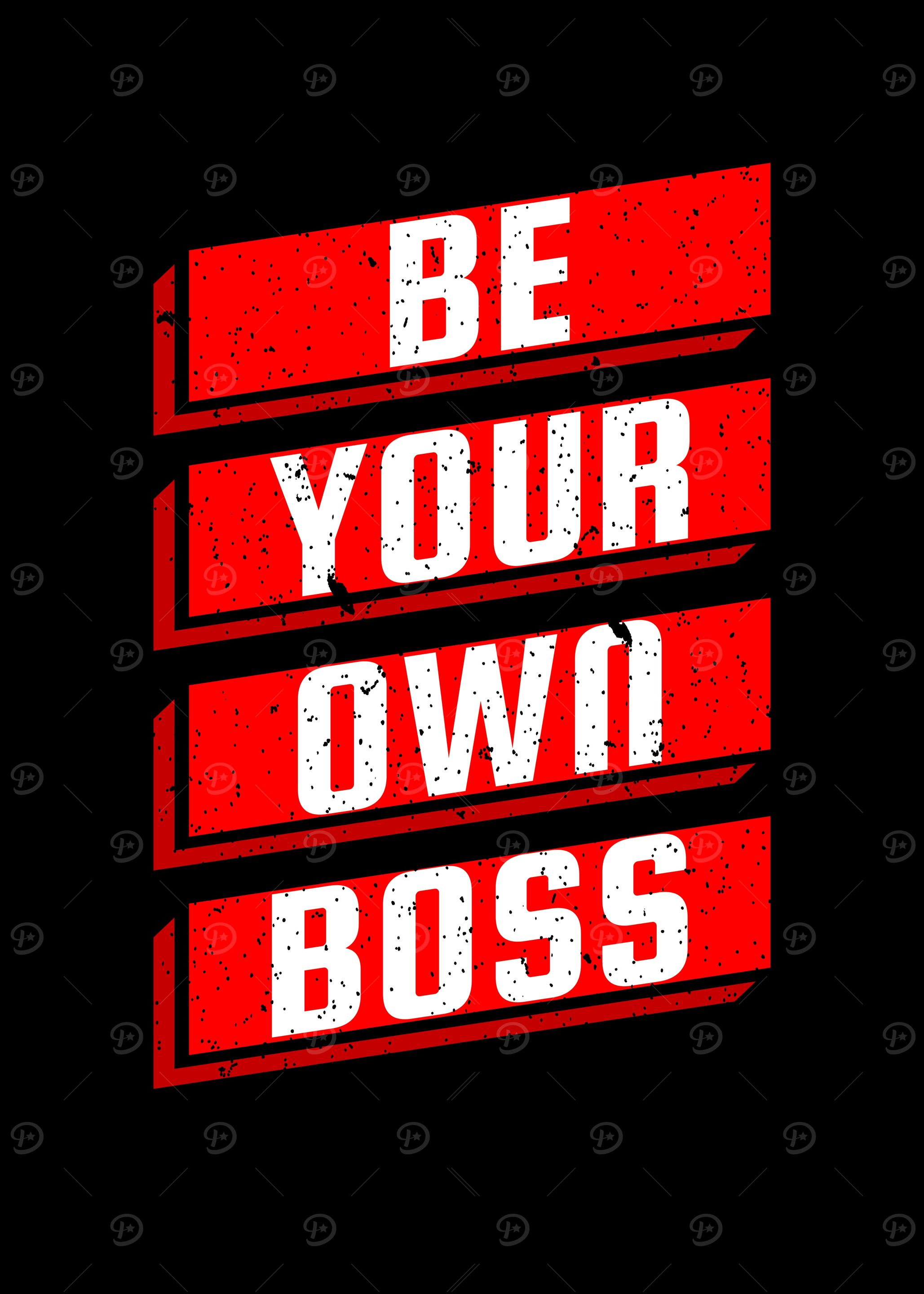 Be Your Own Boss
