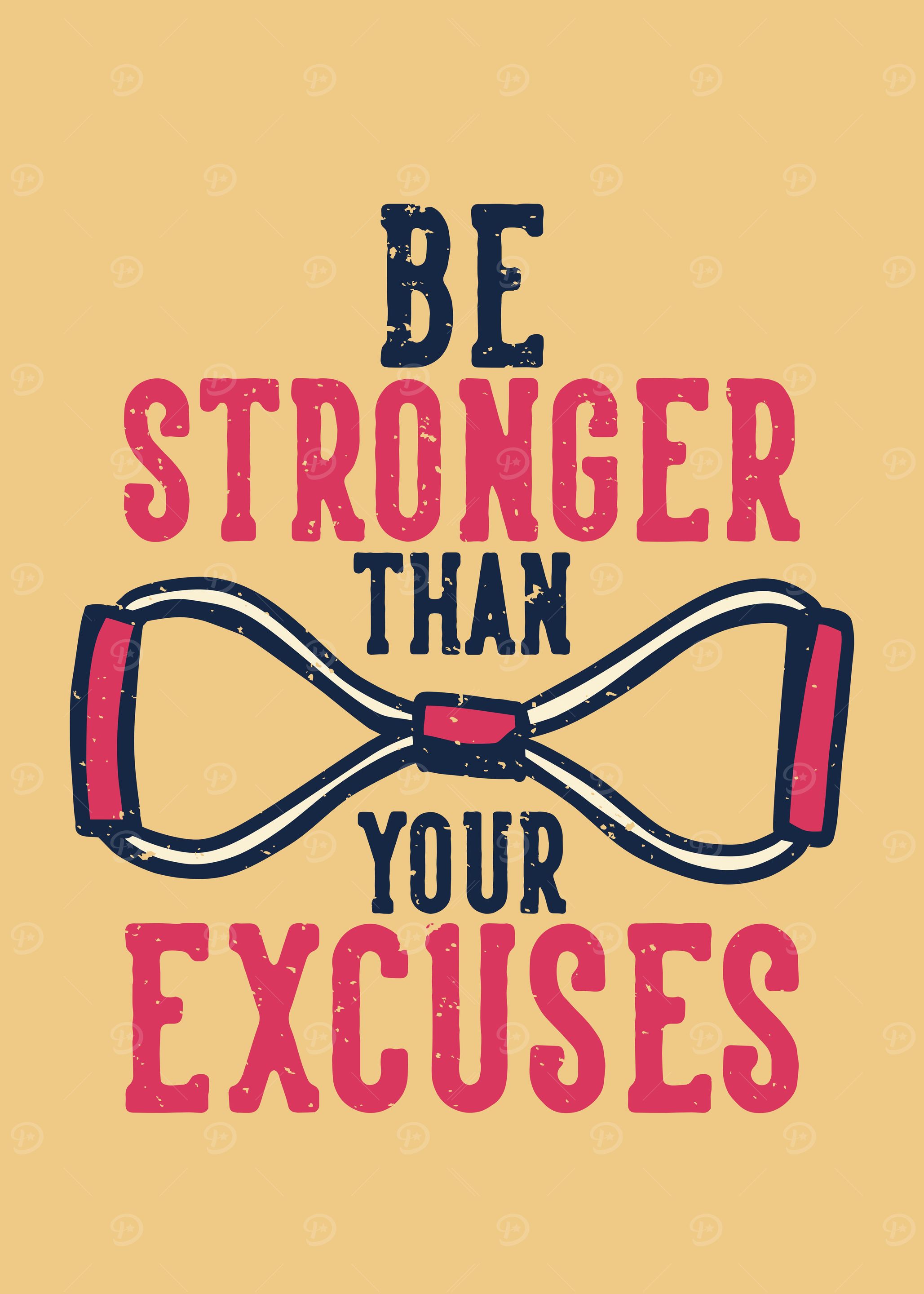 STRONGER THAN EXCUSES