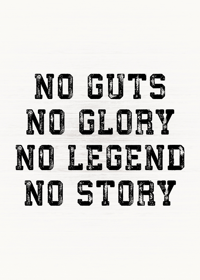 No Guts No Glory