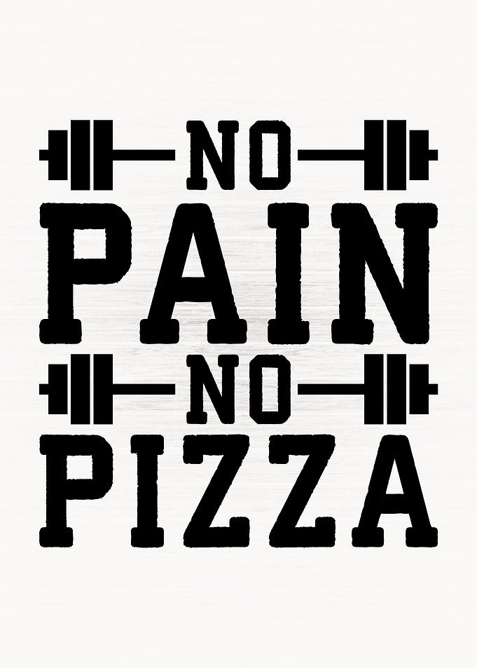 No Pain No Pizza