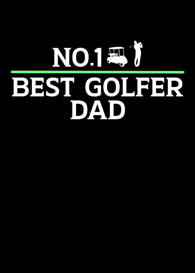 no1 best golfer dad