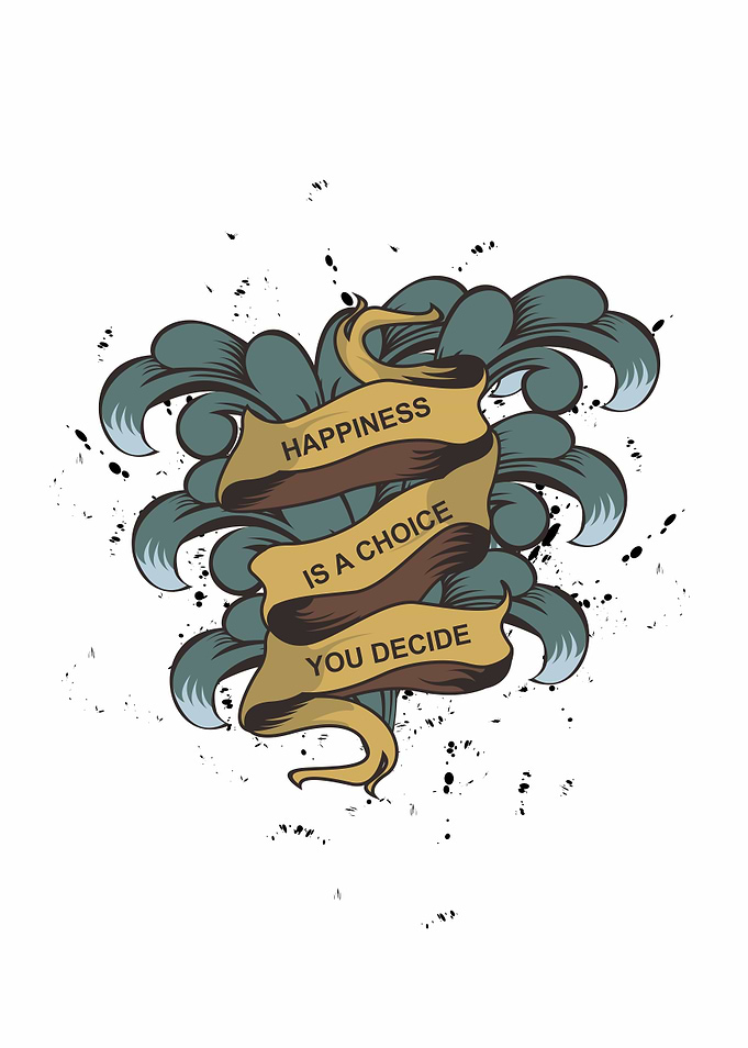 happiness is a choice