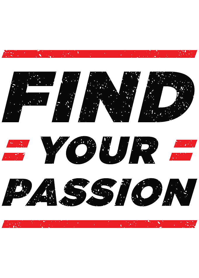 FIND YOUR PASSION