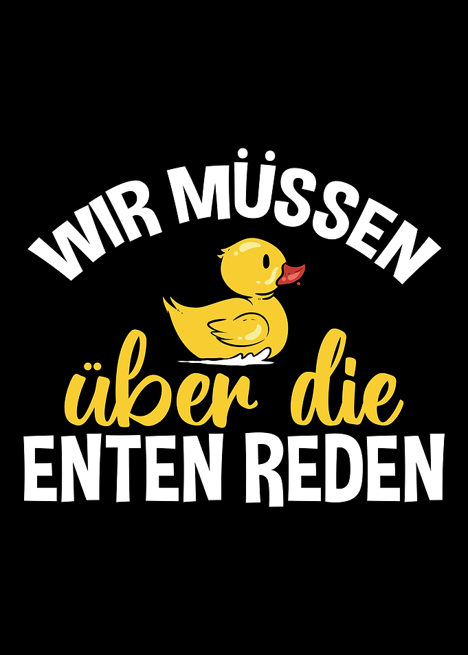 Wir Mssen ber Die Enten
