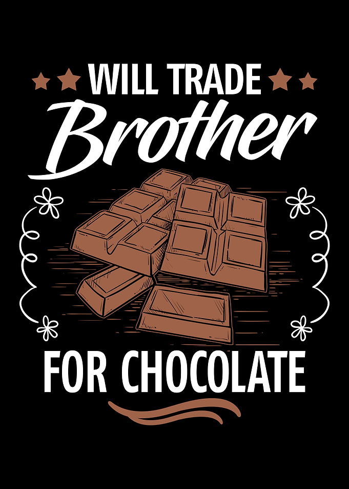 Brother For Chocolate