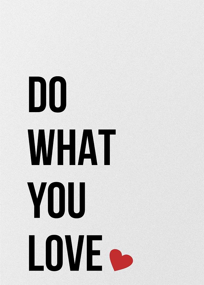 do what you love