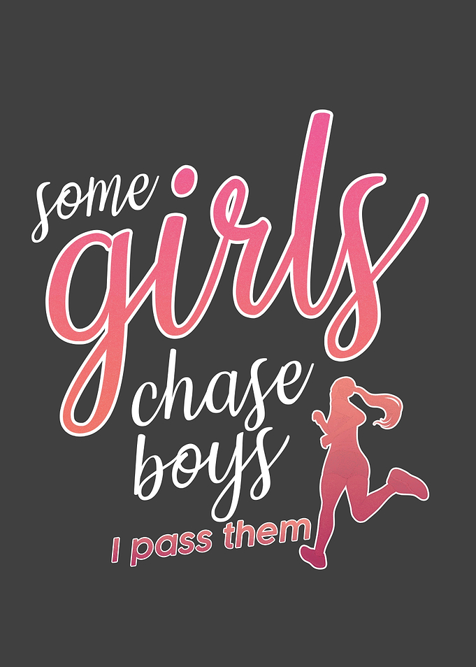 Some Girls Chase Boys