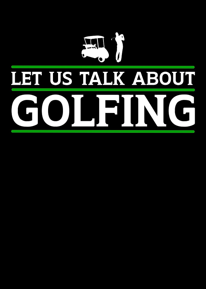 talk about golfing