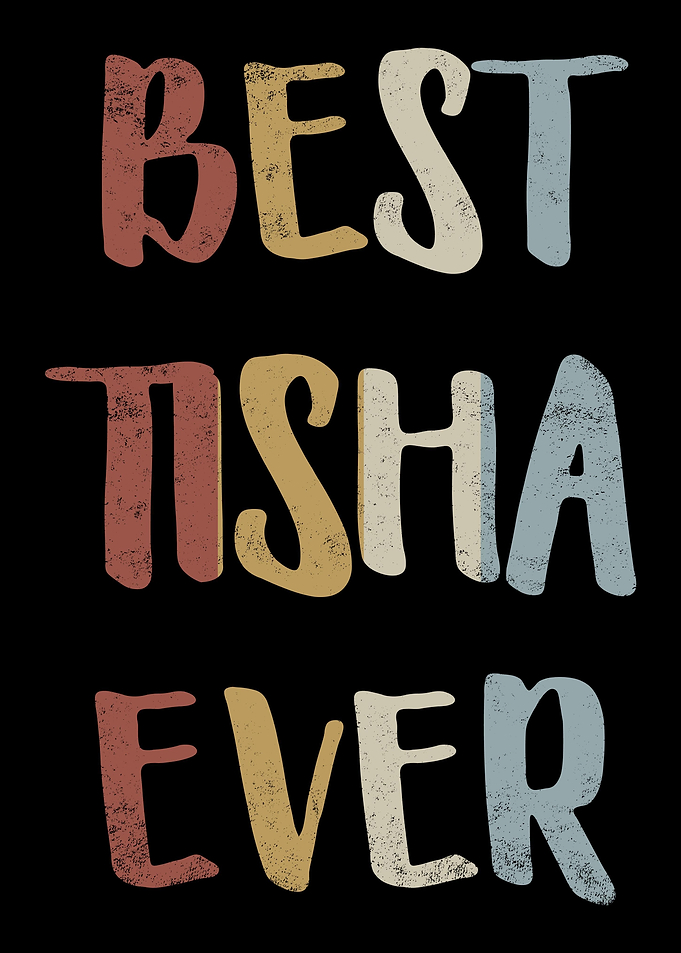 Best Tisha Ever