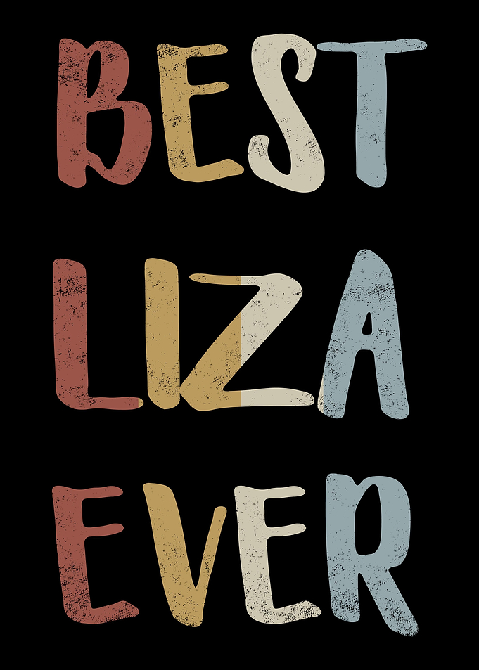 Best Liza Ever