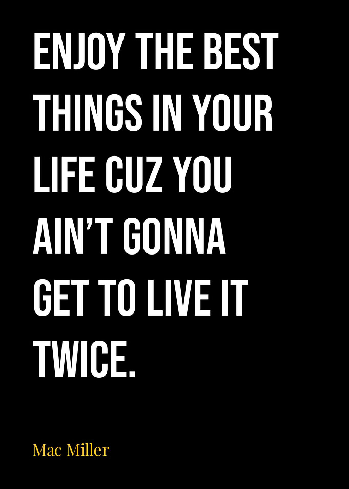 Mac Miller Quotes