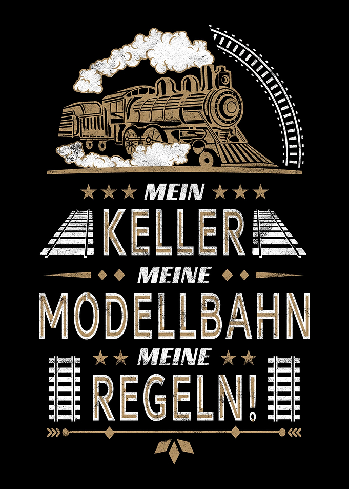 Spruch Modelleisenbahn