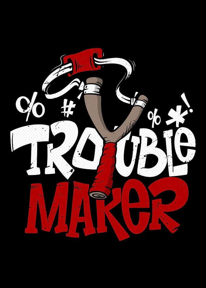 Trouble Maker