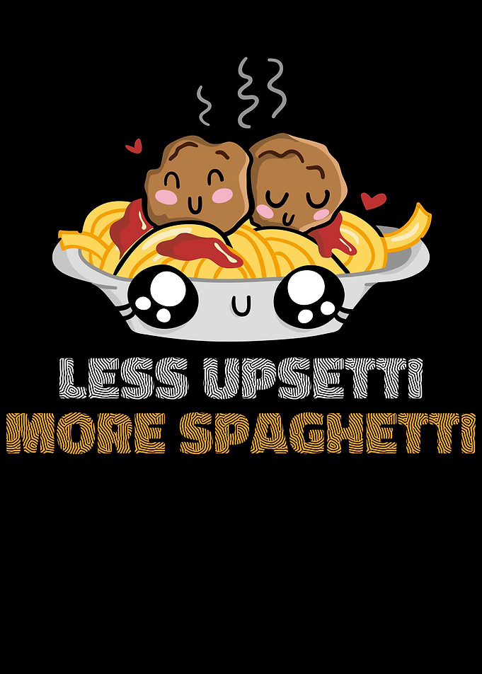 Less Upsetti More
