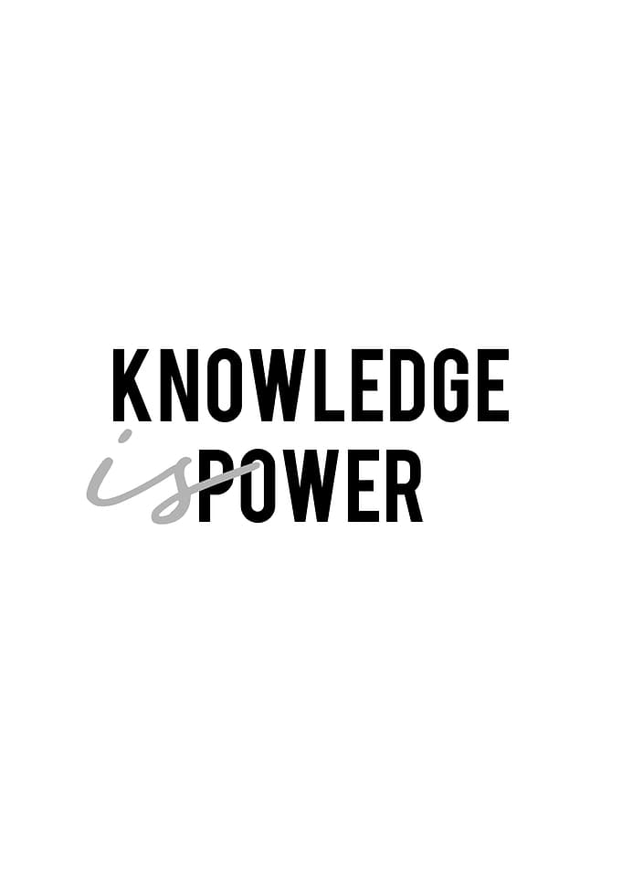 Knowledge Is Power