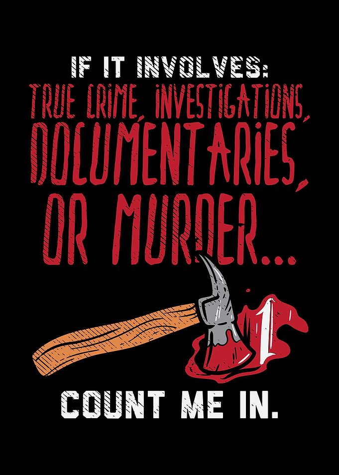 If It Involves True Crime